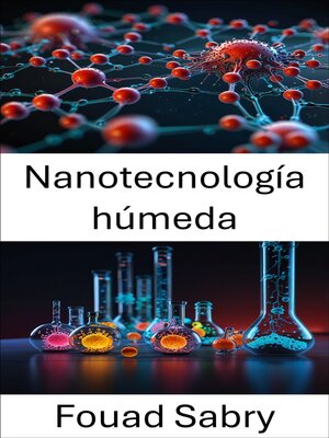 cover image of Nanotecnología húmeda